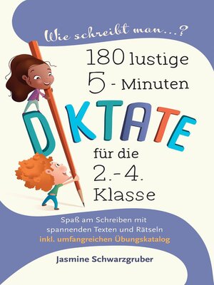 Wie schreibt man...? 180 lustige 5-Miunten Diktate für die 2.--4. Klasse - ebook